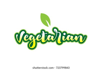 Calligraphy hand written green color vegetarian word text font logo and beautiful typography design with green leaf