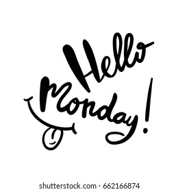Calligraphy hello monday hand brush lettering inspirational poster 