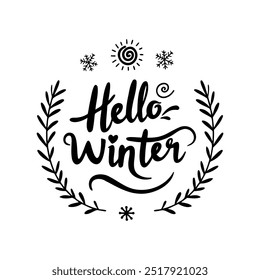 Calligraphy hello winter with natural ornaments
