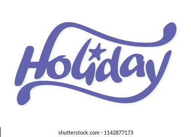 Calligraphy holiday word, script handwriting