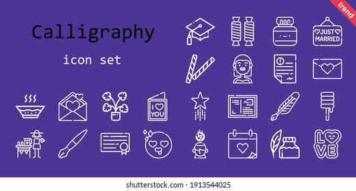 calligraphy icon set. line icon style. calligraphy related icons such as love, bride, soup, just married, wedding day, ink pen, quill, lemonade, decorative, saving, fountain pen, in love, graduation