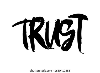 Calligraphy inscription brush trust. Black and white vector illustration. Can be used in social networks, for articles, publications, postcards, print, poster, sticker, on a T-shirt.