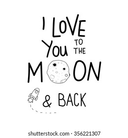 Calligraphy inscription 'I love you to the moon and back'. Vector Letterhead inscription.