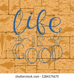 Calligraphy Inspirational quote. Lettering. Motivation for life and happiness. For postcard and poster graphic design.

