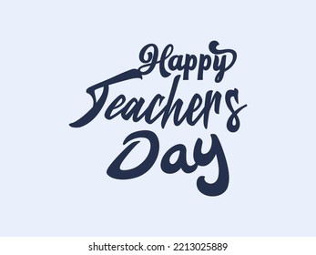 Calligraphy Letter Design Concept Happy Teachers Stock Vector (Royalty ...