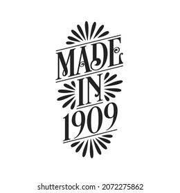 Calligraphy lettering 1909 birthday, Made in 1909