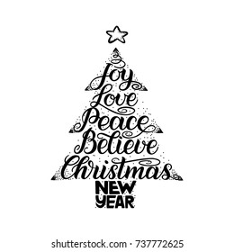 Calligraphy lettering in Christmas tree form with star. New Year, Christmas, Joy, Love, Peace, Believe