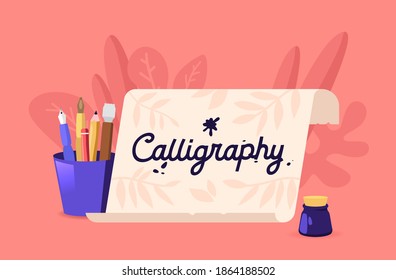 Calligraphy or Lettering Concept. Scroll and Professional Instruments and Tools, Pens, Quills and Inkwell for Writings. Creative Hobby, Education, Letters Write Skills. Cartoon Vector Illustration