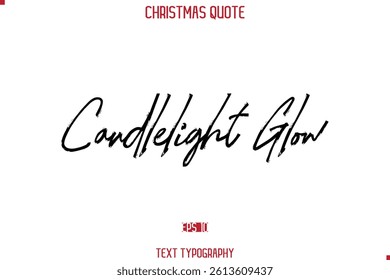 Calligraphy Lettering Happy Merry Christmas Greeting Card Text Quote Candlelight Glow