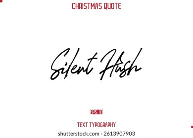 Calligraphy Lettering Happy Merry Christmas Greeting Card Text Quote Silent Hush