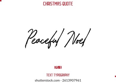 Calligraphy Lettering Happy Merry Christmas Greeting Card Text Quote Peaceful Noel