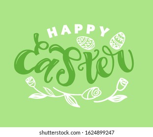 Calligraphy lettering slogan about Easter for flyer and print design. Vector illustration. Template banner, poster, greeting postcard.