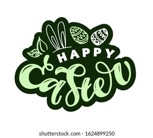 Calligraphy lettering slogan about Easter for flyer and print design. Vector illustration. Template banner, poster, greeting postcard.