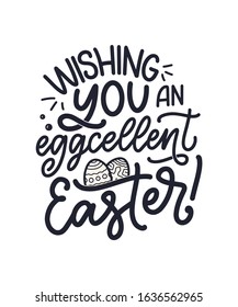 Calligraphy lettering slogan about Easter for flyer and print design. Vector illustration. Template banner, poster, greeting postcard.