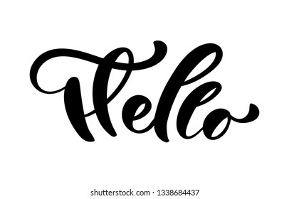 Calligraphy lettering text Hello. Hand drawn Brush Pen phrase isolated on white background. Handwritten vector Illustration