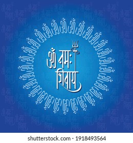 calligraphy of Lord Shiva, Indian God of Hindu with message Om Namah Shivaya ( I bow to Shiva ) for Shivratri or Mahashivratri