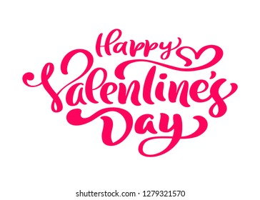 Calligraphy phrase Happy Valentine s Day. Vector Valentines Day Hand Drawn lettering. Heart Holiday sketch doodle Design valentine card. love decor for web, wedding and print. Isolated illustration.