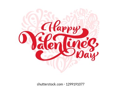 Calligraphy phrase Happy Valentines Day with Heart. Vector Hand Drawn lettering. Holiday flourish sketch doodle Design valentine card. love decor for web, wedding and print. Isolated illustration.