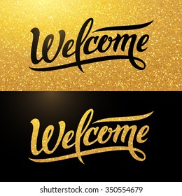 Calligraphy postcard with handwritten word "Welcome" on sparkling gold background