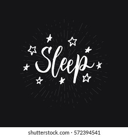 Calligraphy postcard poster graphic design lettering element with phrase Sleep. Vector illustration.