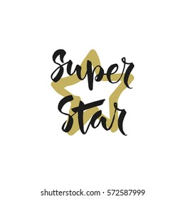 Calligraphy postcard poster graphic design lettering element with phrase Super star. Vector illustration.