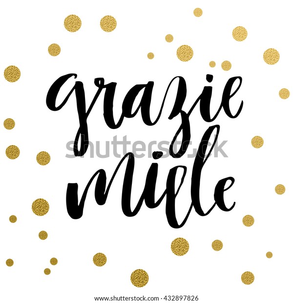 Calligraphy print, text from Italian means\
Thanks a lot. Golden decorative vector polka dots. Isolated\
composition on white background for web projects, greetings cards,\
presentations\
templates.