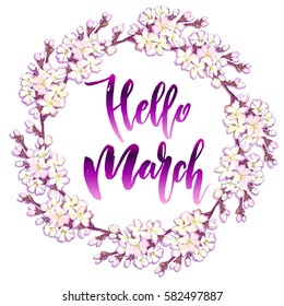 Calligraphy quote hello march. Hand drawn blossom cherry branches. Handwritten lettering on white background isolated, modern brush pen lettering Vector illustration stock vector.