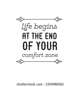 Calligraphy saying for print. Vector Quote. Life begins at the end of your comfort zone