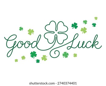 Calligraphy script text with four leaf clover symbol for St patrick's day, festive shamrock elements on white background, good luck message for irish holiday.