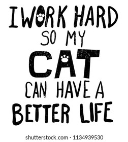 Calligraphy sign for print with cat slogan.  Print  for clothes, t shirt, child, wrapping  paper. Creative original design  