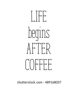 Calligraphy style coffee quote