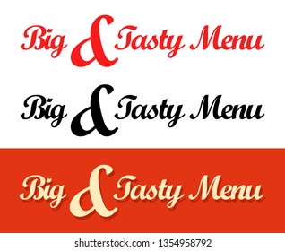 Calligraphy templates of Big and Tasty Menu caption for Cafe or Restaurant. Vector illustration in red and black color in EPS10.