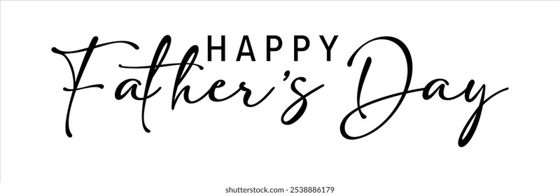 Calligraphy text Happy Father's Day. Vector illustration. Father's Love. Father's Birthday Greeting Card, Digital Greeting Card.vector 
Vector illustration.
