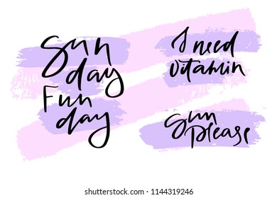 Calligrafía texto día de diversión del sol necesito un sol vitamínico, por favor para el diseño de las mujeres en el pantalones, la tienda de Internet femenina. Letrado en curva para colección original, marca de moda.Banner esbozado a mano, impresión o decoración