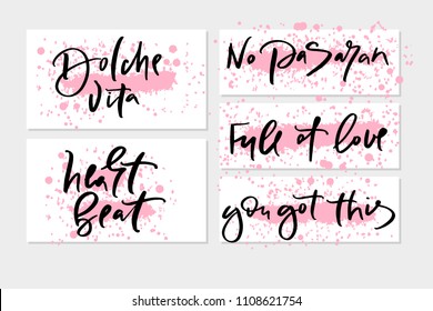 Calligraphy text for t-shirt women design, feminine internet shop. Curve lettering dolche vita no pasaran full of love you got this heartbeat