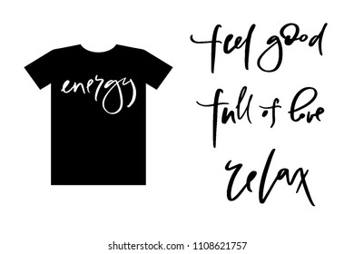 Calligraphy text for t-shirt women design, feminine internet shop. Curve lettering for original collection, fashion brand. Hand sketched banner relax feel good energy full of love