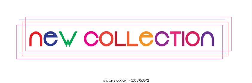 Calligraphy vector banner "New collection"Modern brush calligraphy  illustration. Hand drawn lettering word. Design for social media, print lables, poster banner etc - 