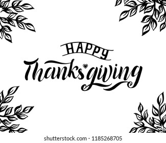 Calligraphy Vector illustration Happy thanksgiving brush hand lettering, isolated on white background. typography vector design for greeting cards and poster, design template celebration.