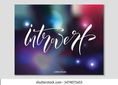 Calligraphy vector tex for sweet t-shirt design Introvert, feminine internet shop. Curve lettering for original collection, fashion brand. Hand sketched banner, print or decor souvenir. Eps 10