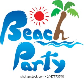 Calligraphy writing. Beach party. Design text