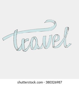 Calligraphy Writing "Travel". vector illustration