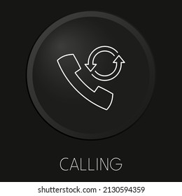 Calling minimal vector line icon on 3D button isolated on black background. Premium Vector.