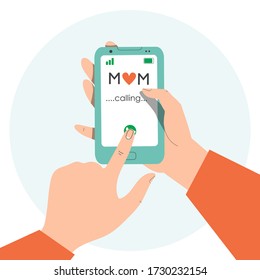 Calling mother on smartphone Hand holding cellphone Calling mom by using mobile phone Mother`s day concept Mommy, mother, lifestyle Vector flat design isolated on white background