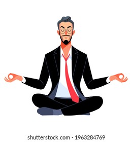 Calm Businessman gets rid of stress and relaxes after a hard-working day. Man in suit or businessman sit and meditate or practice yoga. Work and relax concept. Cartoon character vector isolated.