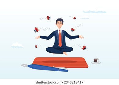 Calm businessman meditate and concentrate on work in the middle of distractions, stay focused in work and ignore distractions, concentration or meditation to motivate aiming for target (Vector)