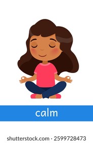 Calm - concept of emotion. Little girl sitting in lotus position.
Learning English language. Children psychology. Cartoon character illustration