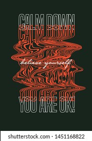 Calm down graphic slogan tee