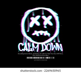 calm down slogan print design with neon sprayed emoji icon, for streetwear and urban style t-shirts design, hoodies, etc.