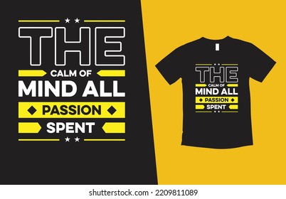 la tranquilidad de la mente toda pasión gastada tipografía moderna citas de letras inspiradoras diseño de camisetas adecuado para el diseño de impresión
