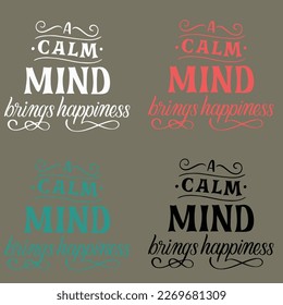 A Calm Mind Bring Happiness